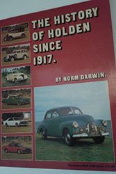 Cover Art for 9780959228700, The History of Holden Since 1917 by Norm Darwin
