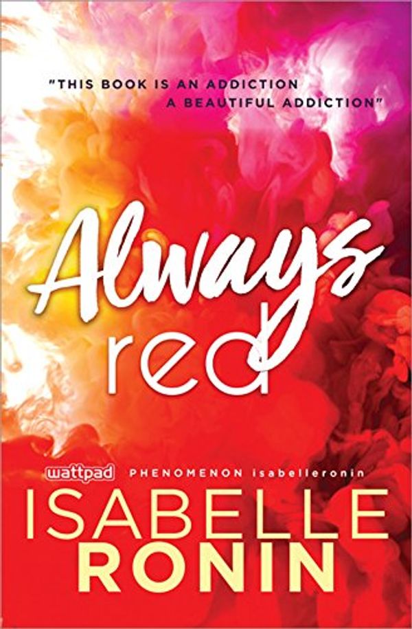 Cover Art for B06W2K3CWV, Always Red (Chasing Red Book 2) by Isabelle Ronin