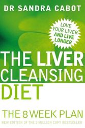 Cover Art for 9780007176977, The Liver Cleansing Diet by Sandra Cabot