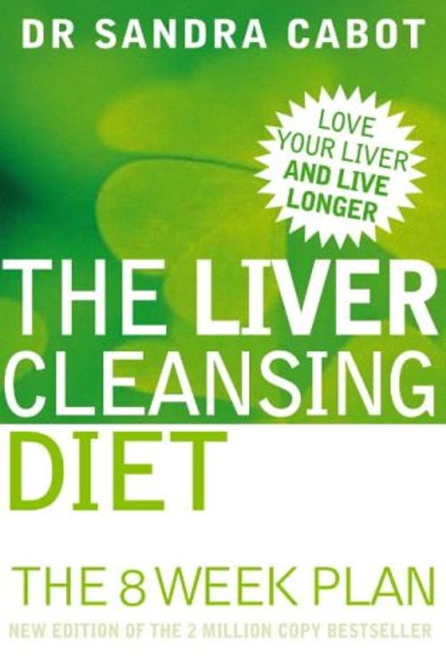 Cover Art for 9780007176977, The Liver Cleansing Diet by Sandra Cabot