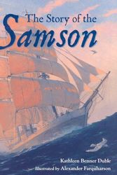 Cover Art for 9781580891837, The Story of the "Samson" by Kathleen Duble