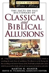 Cover Art for 9780816048694, The Facts on File Dictionary of Classical and Biblical Allusions (Facts on File Writer's Library) by Martin H. Manser