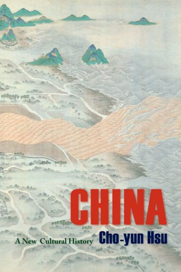 Cover Art for 9780231159203, China by Cho-yun Hsu