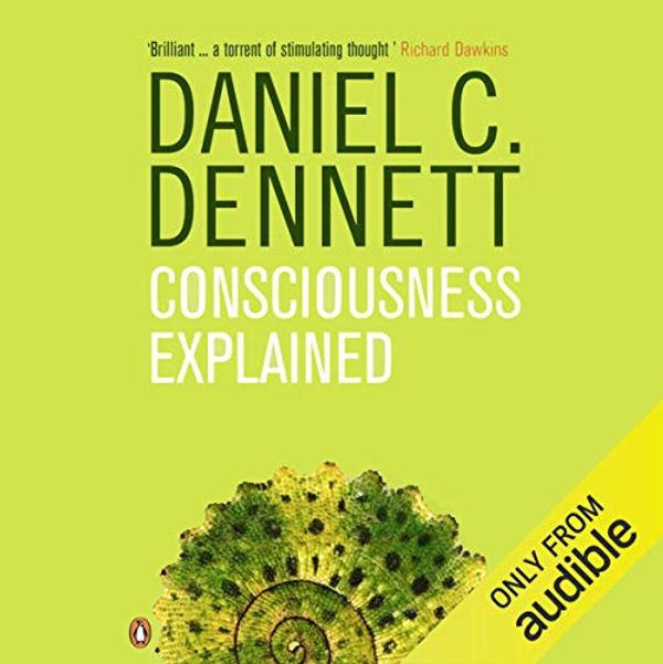Cover Art for B00NW455ME, Consciousness Explained by Daniel C. Dennett