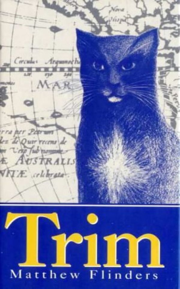 Cover Art for B01K16GR4K, Trim: Being the True Story of a Brave Seafaring Cat by Matthew Flinders (1997-08-01) by Matthew Flinders