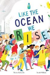 Cover Art for 9781838910297, Like the Oceans We Rise by Nicola Edwards