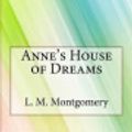 Cover Art for 9781976284380, Anne's House of Dreams by Lucy Maud Montgomery