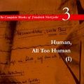 Cover Art for 9780804726658, The Complete Works of Friedrich Nietzsche: Human, All Too Human v.3 by Friedrich Nietzsche