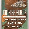 Cover Art for 9780671625832, Long Dark Tea-Time of Soul by Douglas Adams