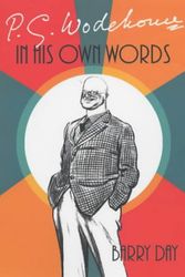 Cover Art for 9780091793999, P.G. Wodehouse: In His Own Words by Barry Day