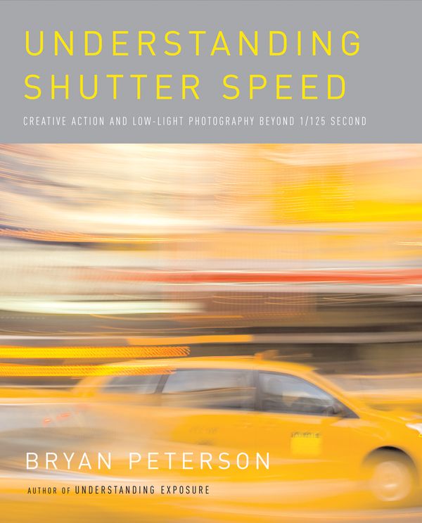 Cover Art for 9780817463014, Understanding Shutter Speed by Bryan Peterson