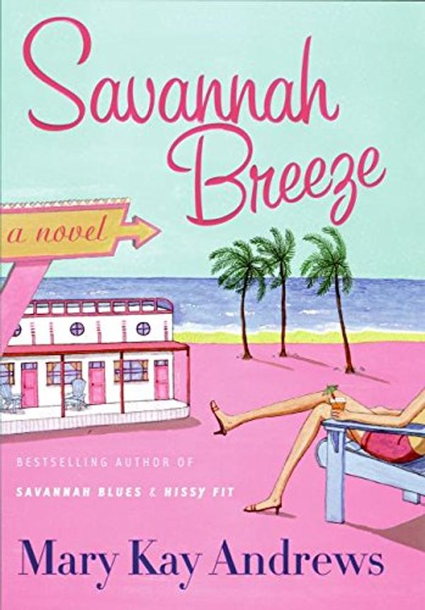 Cover Art for 9780060564667, Savannah Breeze by Mary Kay Andrews