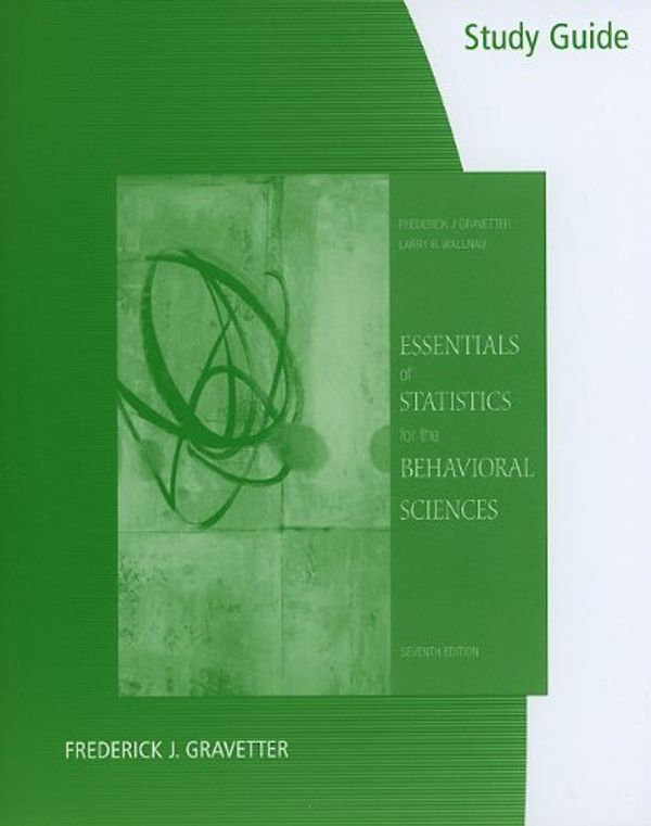 Cover Art for 9780495903918, Essentials of Statistics for the Behavioral Sciences by Frederick J. Gravetter