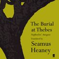Cover Art for 9780571223619, Burial at Thebes by Seamus Heaney
