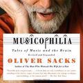 Cover Art for 9780330418379, Musicophilia: Tales of Music and the Brain by Oliver Sacks