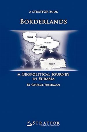 Cover Art for 9781456519049, Borderlands by George Friedman