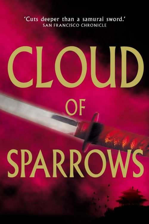 Cover Art for 9780099441588, Cloud Of Sparrows by Takashi Matsuoka
