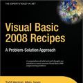 Cover Art for 9781590599709, Visual Basic 2008 Recipes: A Problem-Solution Approach (Expert's Voice in .NET) by Todd Herman