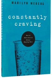 Cover Art for 9781400203550, Constantly Craving by Marilyn Meberg