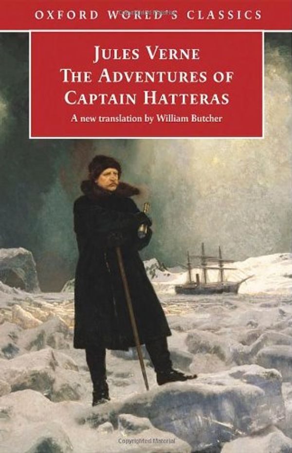 Cover Art for 9780192804655, The Adventures of Captain Hatteras by Jules Verne