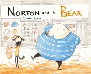 Cover Art for 9780648785132, Norton and the Bear by Gabriel Evans