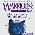 Cover Art for 9780061923715, Warriors Super Edition: Bluestar's Prophecy by Erin Hunter