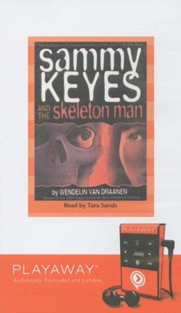 Cover Art for 9781606406472, Sammy Keyes and the Skeleton Man (Playaway Children) by Van Draanen, Wendelin