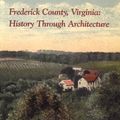 Cover Art for 9780923198114, Frederick County, Virginia by Maral S Kalbian