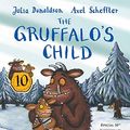 Cover Art for 9781447273639, Gruffalo’s Child 10th Anniversary Edition by Julia Donaldson