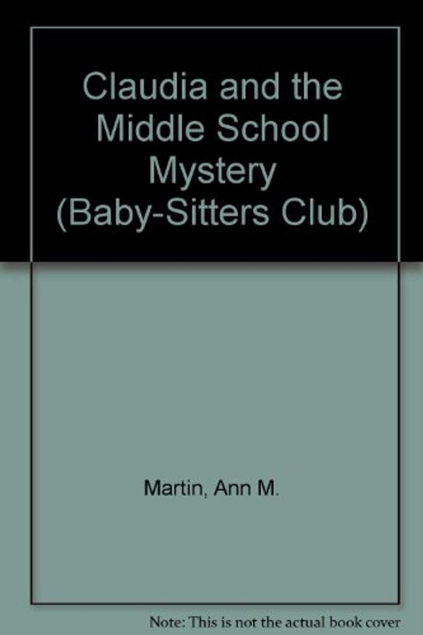 Cover Art for 9780836814200, Claudia and the Middle School Mystery by Ann M. Martin