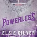 Cover Art for 9781738844715, Powerless by Elsie Silver