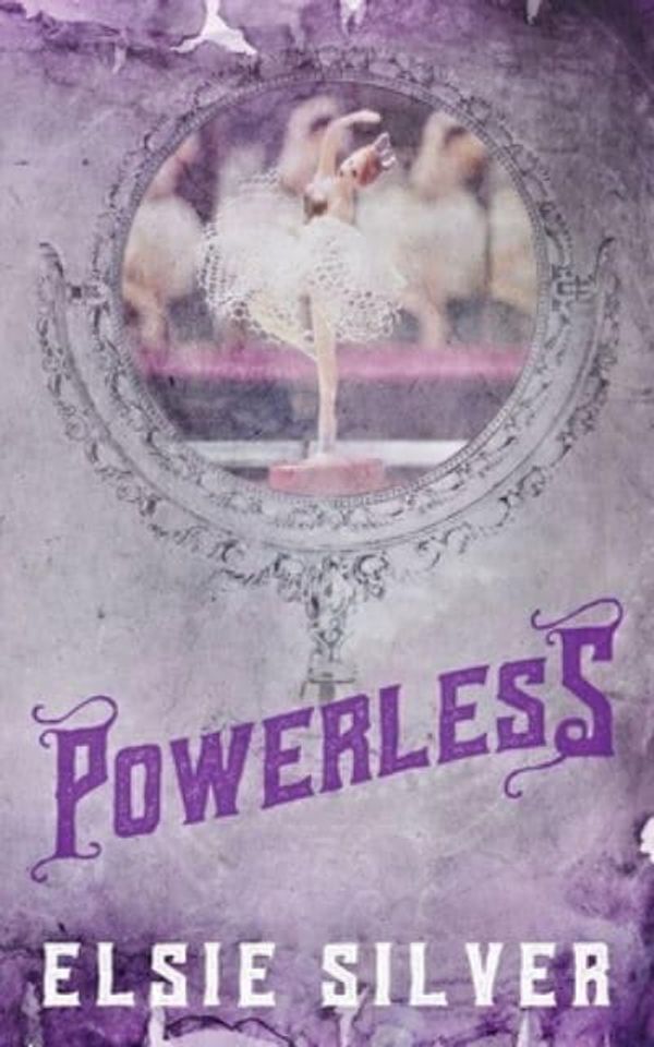 Cover Art for 9781738844715, Powerless by Elsie Silver