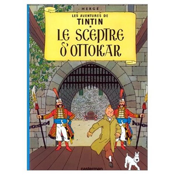 Cover Art for 9780828850605, Les Aventures de Tintin: Le Sceptre d'Ottokar (French Language Edition of King Ottokar's Sceptre) by Herge