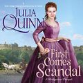 Cover Art for B07Y5JN3P2, First Comes Scandal: A Bridgerton Prequel by Julia Quinn