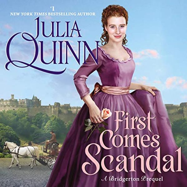 Cover Art for B07Y5JN3P2, First Comes Scandal: A Bridgerton Prequel by Julia Quinn