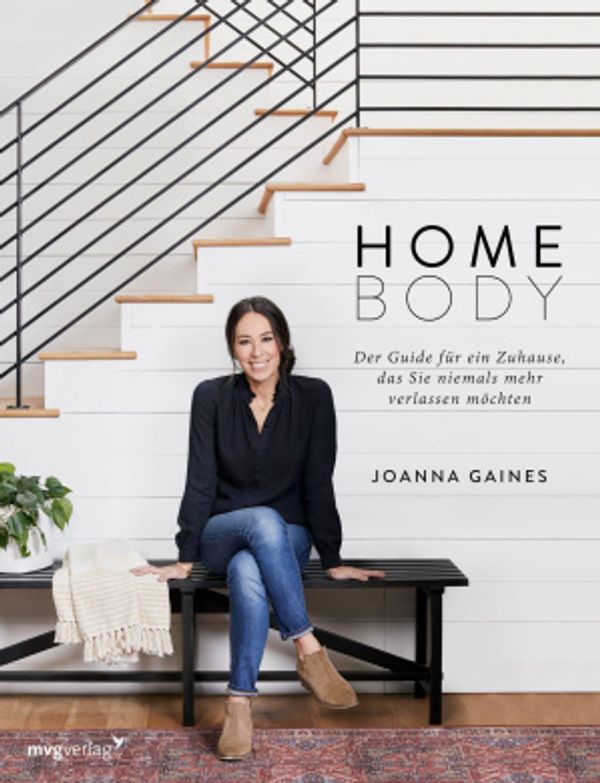 Cover Art for 9783747401187, Homebody: Der Guide für ein Zuhause, das Sie niemals mehr verlassen möchten by Joanna Gaines