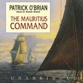 Cover Art for 9781482955118, The Mauritius Command by Patrick O Brian, Simon Vance