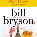 Cover Art for 9780380713806, Neither Here, Nor There by Bill Bryson