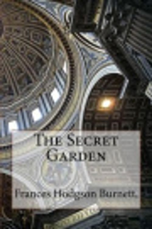 Cover Art for 9781978306158, The Secret Garden by Frances Hodgson Burnett