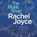Cover Art for 9780857521927, The Music Shop by Rachel Joyce