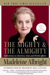 Cover Art for 9780060892579, The Mighty and the Almighty by Madeleine Albright