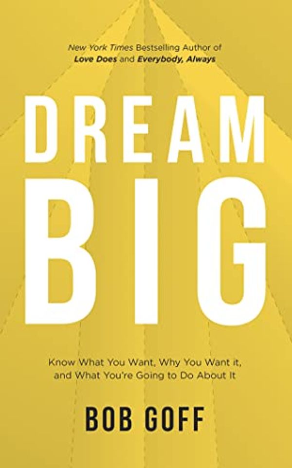 Cover Art for 9781713504443, Dream Big: Library Edition by Bob Goff