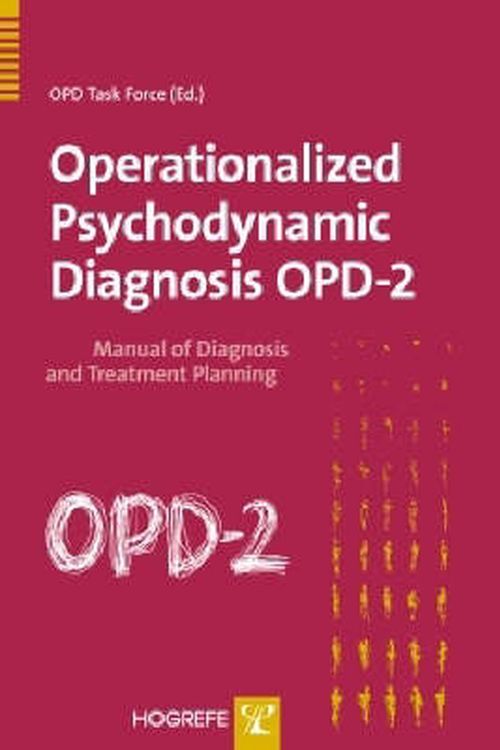 Cover Art for 9780889373532, Operationalized Psychodynamic Diagnosis OPD-2: Manual of Diagnosis and Treatment Planning by Opd Task Force