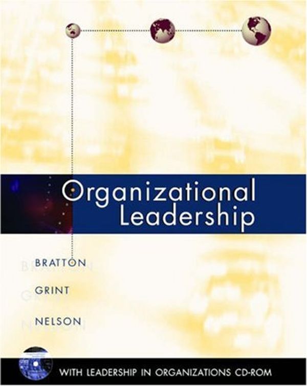 Cover Art for 9780324120660, Organizational Leadership by John Bratton