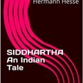 Cover Art for 1230003170670, SIDDHARTHA An Indian Tale by Hermann Hesse