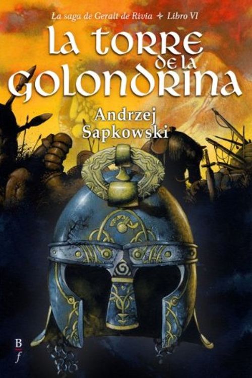 Cover Art for 9788496173583, TORRE DE LA GOLONDRINA,LA by Andrzej Sapkowski