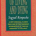 Cover Art for 9780712654371, The Tibetan Book of Living and Dying by Sogyal Rinpoche