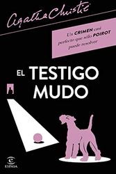 Cover Art for 9788467059809, El testigo mudo by Agatha Christie