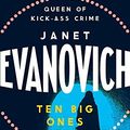 Cover Art for 8601404419836, By Janet Evanovich Ten Big Ones (Stephanie Plum 10) (1st Edition) by Janet Evanovich
