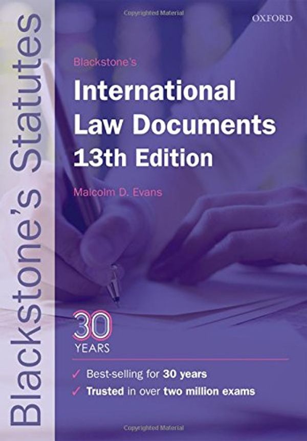 Cover Art for 9780198802747, Blackstone's International Law Documents (Blackstone's Statute Series) by Malcolm Evans